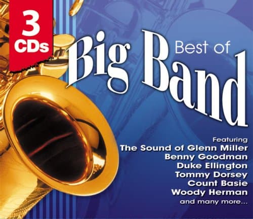 Best of Big Band [Audio CD] Glenn Miller, Benny Goodman, Duke Ellington, Tommy Dorsey, Count Basie, Woody Herman by null