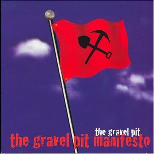 Gravel Pit Manifesto by GRAVEL PIT (1996-03-05)