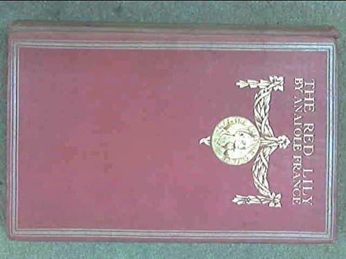 The Red Lily [Hardcover] FRANCE, Anatole by null