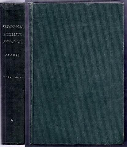 Electrical Appliance Servicing [Hardcover] Crouse, William H by null