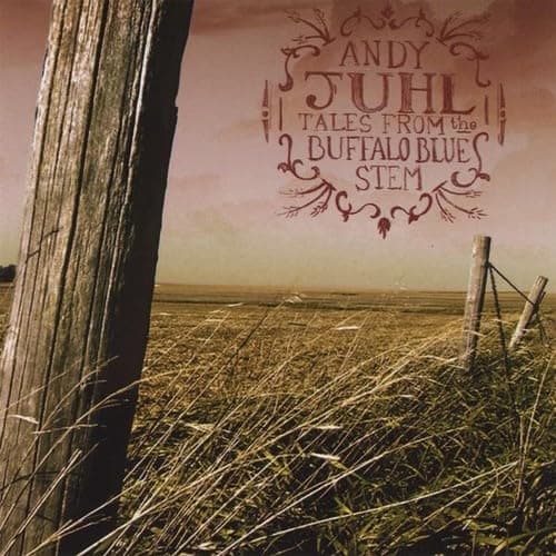 Tales from the Buffalo Blue Stem [Audio CD] Andy Juhl by null