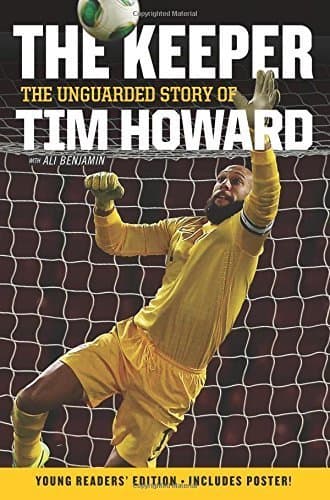 Keeper : The Unguarded Story of Tim Howard (Young [Hardcover] Howard, Tim by null