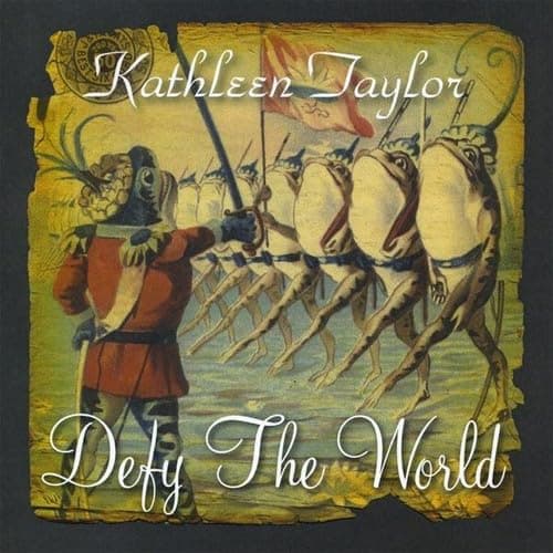 Defy the World [Audio CD] Kathleen Taylor by null