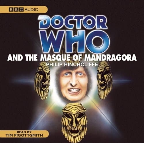 Doctor Who and the Masque of Mandragora: A Classic Doctor Who Novel (Classic Novels)