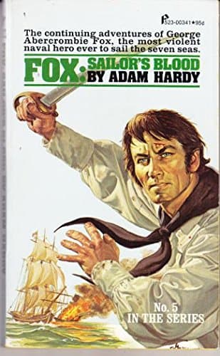 Sailor's Blood (Fox Series, No. 5) [Paperback] Adam Hardy by null