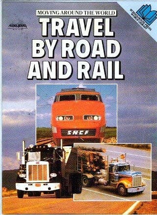 Travel By Road and Rail (Moving Around The World Schoolhouse Press World Library) [Paperback] unknown author by null
