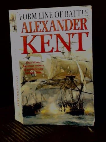 Form Line of Battle! [Mass Market Paperback] Alexander Kent by null