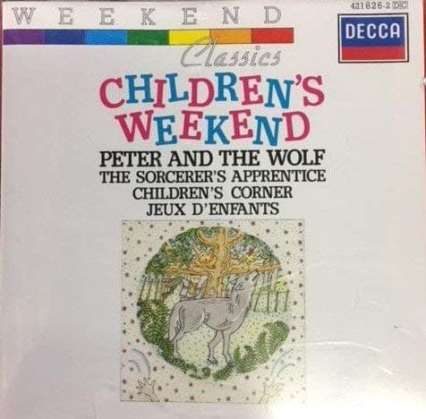 Weekend Classics: Children's Weekend [Audio CD] Prokofiev; Bizet; Debussy; Dukas; Malcolm Sargent; Ernest Ansermet; London Symphony; L'Orchestre de la Suisse Romande and Pascal Roge by null