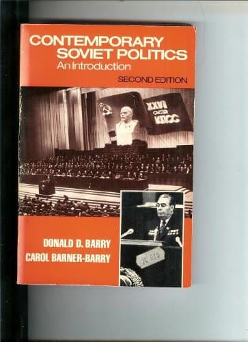 Contemporary Soviet Politics: An Introduction Barry, Donald D. by null