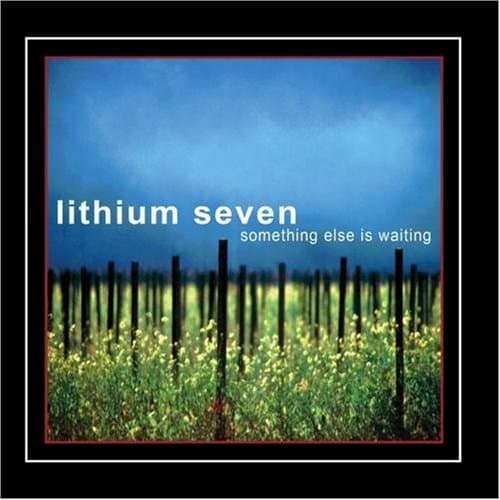 Something Else Is Waiting [Audio CD] Lithium Seven by null
