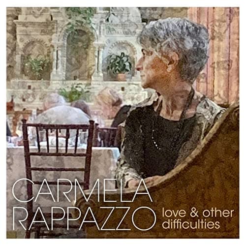 Love And Other Difficulties [Audio CD] Carmela Rappazzo by null