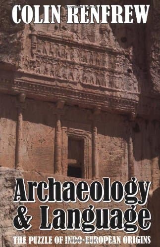 Archaeology and Language: The Puzzle of Indo-European Origins Renfrew, Colin by null