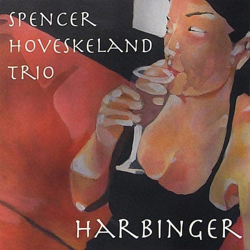 Harbinger [Audio CD] Hoveskeland, Spencer Trio by null