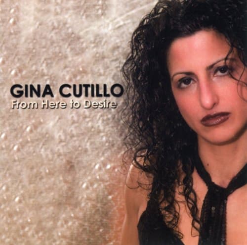 From Here to Desire [Audio CD] Cutillo, Gina by null