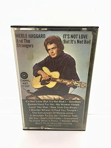 It's Not Love (But It's Not Bad) [Audio Cassette] Merle Haggard by null