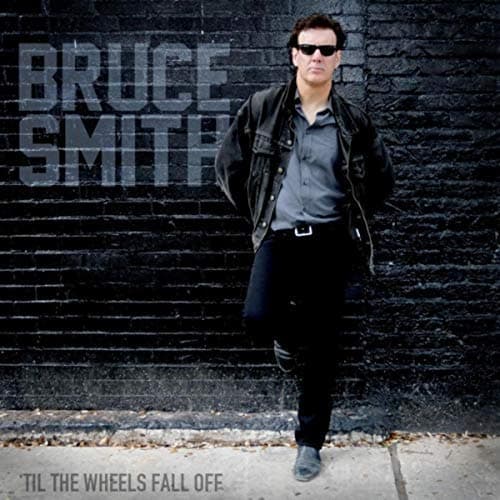 'Til the Wheels Fall Off [Audio CD] Bruce Smith