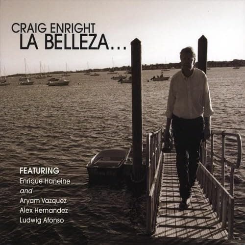 La Belleza [Audio CD] Craig Enright and Enrique Haneine by null