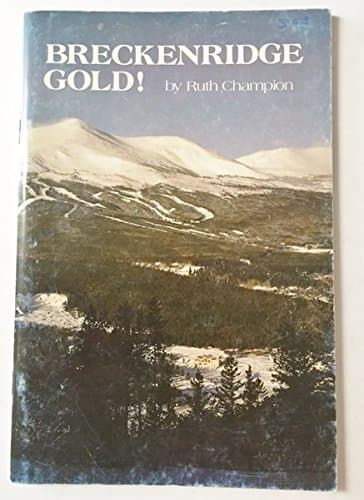 Breckenridge Gold! [Paperback] Champion, Ruth by null