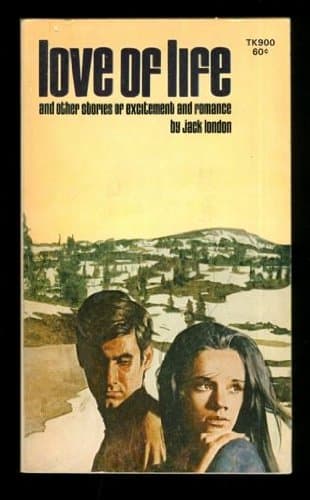 Love of Life [Mass Market Paperback] Jack London by null