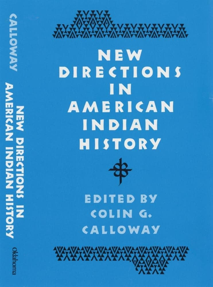 New Directions in American Indian History (Volume 1) (D'Arcy McNickle Centre Bibliographies in American Indian His) [Paperback] Calloway, Colin G. by null