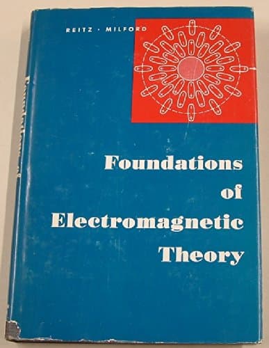 Foundations of Electromagnetic Theory [Hardcover] Reitz,J.R.& Milford,F.J. by null