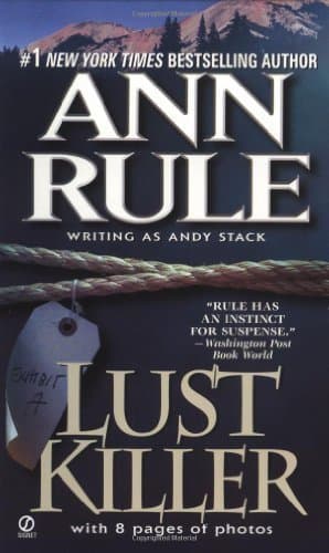Lust Killer, Updated Edition by Ann Rule (1983-06-07) [Mass Market Paperback] Ann Rule by null