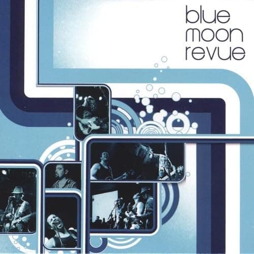 Blue Moon Revue [Audio CD] Blue Moon Revue by null