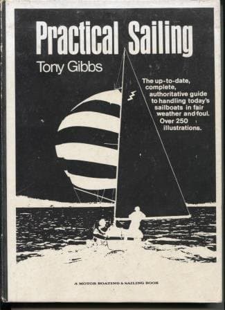 Practical Sailing [Paperback] Gibbs, Tony by null