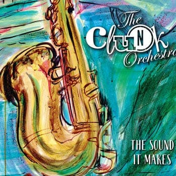 The Sound it Makes [Audio CD] Geoff Spooner and Clunk Orchestra by null