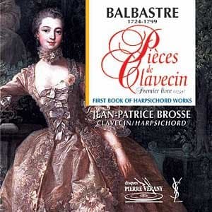 Balbastre: 1st Book of Pieces [Audio CD] Brosse, Jean-Patrice