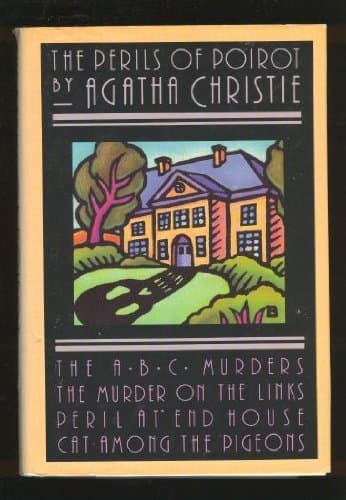 The Perils of Poirot: The ABC Murders / Murder on the Links / Peril at End House / Cat Among Pigeons [Hardcover] Agatha Christie by null
