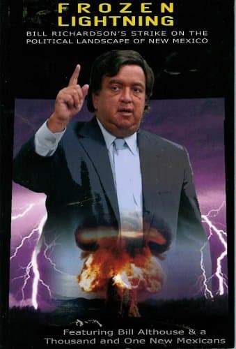 Frozen Lightning: Bill Richardson's Strike on the Political Landscape of New Mexico [Paperback] Bill Althouse by null
