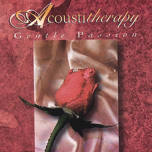 Acoustitherapy Vol. III - Gentle Passion