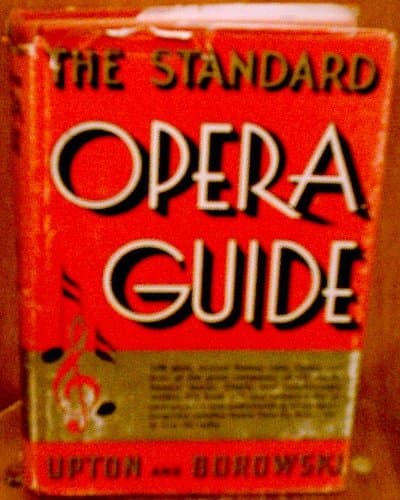 The Standard Opera Guide. Revised ed. by upton, george