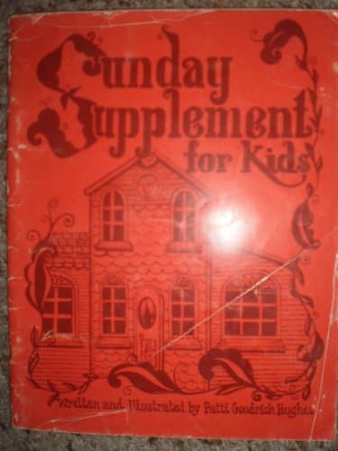 Sunday Supplement for Kids [Paperback] Patti Goodrich Hughes by null