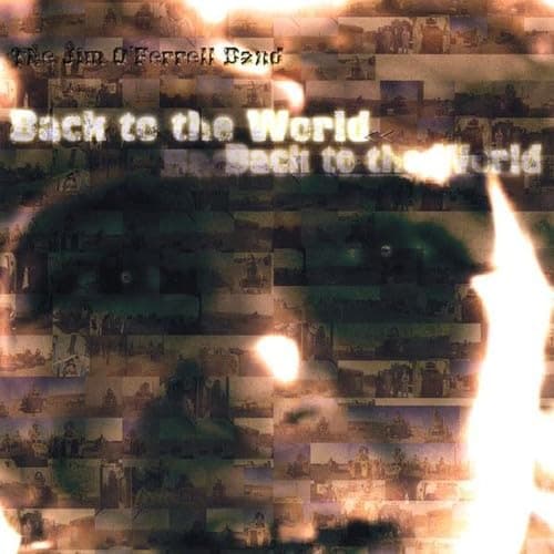 Back to the World [Audio CD] Jason Crawford; Jim Band O'Ferrell and The Jim O'Ferrell Band by null