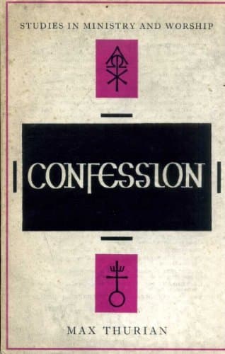 Confession (Studies in Ministry and Worship) [Paperback] Thurian, Max by null