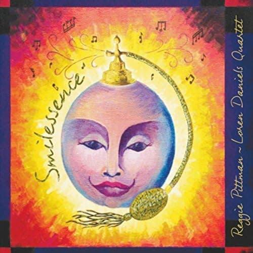 Smilessence [Audio CD] Pittman, Reggie / Daniels, Loren