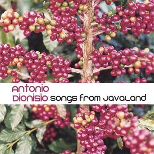 Songs from Javaland [Audio CD] Antonio Dionisio by null