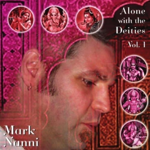Alone with the Deities Vol. 1 [Audio CD] Mark Nanni by null