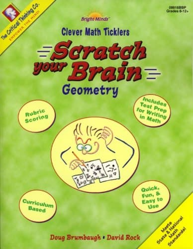 Scratch Your Brain Geometry: Math Games, Tricks, and Quick Activities (Clever Math Ticklers) [Paperback] Linda Brambaugh by null