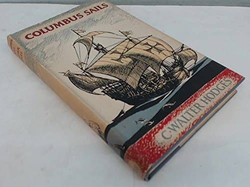 Columbus sails [Hardcover] C. Walter Hodges by null