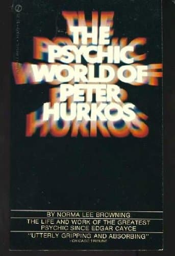 The Psychic World of Peter Hurkos [Mass Market Paperback] Norma Lee Browning by null