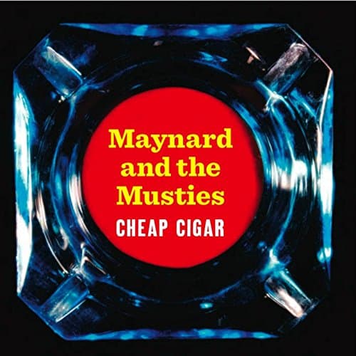 Cheap Cigar [Audio CD] Maynard and the Musties by null