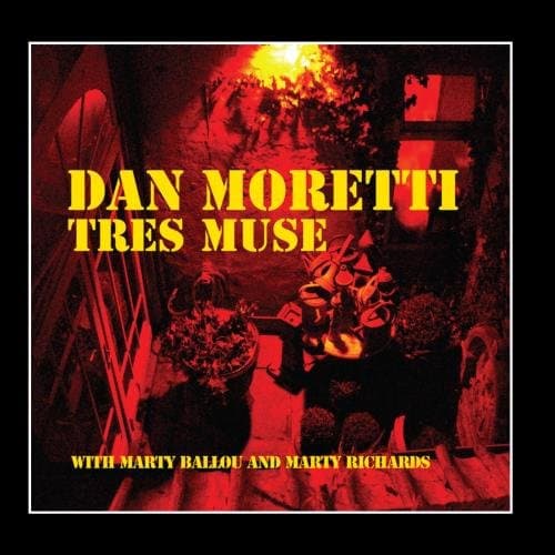 Dan Moretti Tres Muse [Audio CD] Dan Moretti Tres Muse by null