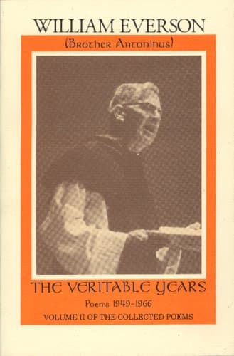 The Veritable Years: Poems 1949-1966 (Collected Poems) [Paperback] Everson, William by null