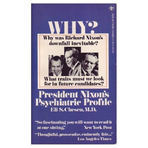 President Nixon's psychiatric profile Chesen, Eli S by null