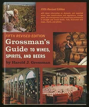 Grossman's guide to wines, spirits, and beers Grossman, Harold J by null