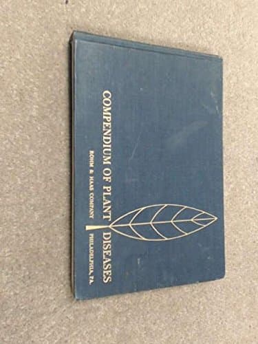 Compendium of Plant Diseases [Hardcover] Rohm & Hass Co by null