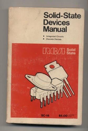 Rca Solid-state Devices Manual - Integrated by Discrete Devices - Sc-16 [Unknown Binding] RCA Corporation Circuits